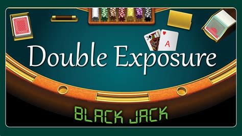 blackjack double xpousure low|Double Exposure Blackjack .